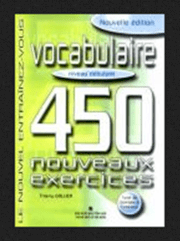Vocabulaire 450 Noveaux Exercices - Niveau Débutant
