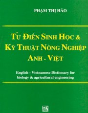 Từ điển sinh học Và kỹ thuật nông nghiệp Anh - Việt