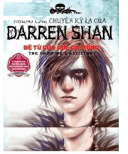 Những câu chuyện kỳ lạ của Darren Shan - tập 2: Đệ tử của ma cà rồng