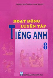 Hoạt động luyện tập tiếng anh 8