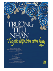 Trương Tiểu Nhàn - Tuyển tập tản văn hay