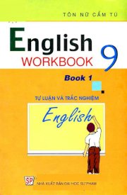 English workbook 9 book 1 - Tự luận và trắc nghiệm 
