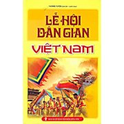  Lễ hội dân gian Việt Nam