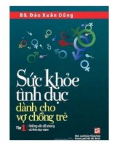 Sức khỏe tình dục dành cho vợ chồng trẻ - tập 1: những vấn đề chung và tình dục nam sức khỏe tình dục nam Sức Khỏe Tình Dục Nam