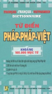 Từ điển Pháp - Pháp - Việt (Khoảng 160000 mục từ)