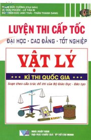 Luyện thi cấp tốc đại học, cao đẳng, tốt nghiệp Vật lý