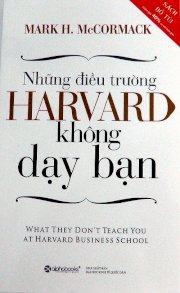 Những điều trường Harvard không dạy bạn