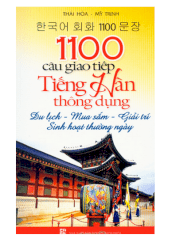 1100 câu giao tiếp tiếng Hàn thông dụng (Du lịch - Mua sắm - Giải trí - Sinh hoạt thường ngày)  