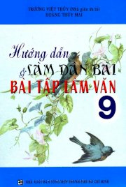 Hướng dẫn và làm dàn bài bài tập làm văn 9