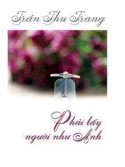 Phải lấy người như anh (tái bản) 