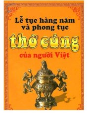 Lễ tục hàng năm và phong tục thờ cúng của người Việt