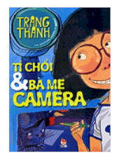 Tí chổi và bà mẹ camera 