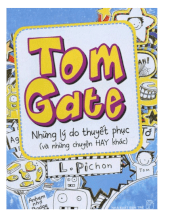 Tom Gate những lý do thuyết phục (và những chuyện hay khác)