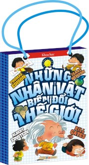 Những nhân vật làm biến đổi thế giới  - trọn bộ 4 cuốn