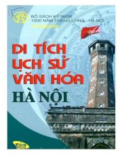 Di tich lịch sử văn hóa Việt Nam - Bộ sách kỷ niệm 1000 Thăng Long - Hà Nội