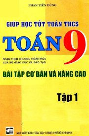 Giúp học tốt toán THCS toán 9 - Tập 1 Bài tập cơ bản và nâng cao 