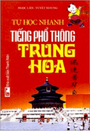 Tự học nhanh tiếng phổ thông Trung Hoa