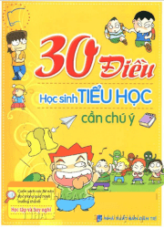 30 điều học sinh tiểu học cần chú ý