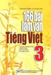 166 bài làm văn tiếng việt 3 - Tư liệu tham khảo dành cho phụ huynh và giáo viên 