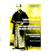 Yukichi Fukuzawa - Tinh thần doanh nghiệp của nước Nhật hiện đại