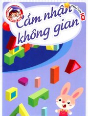 Phát triển trí tuệ trẻ em: Cảm nhận không gian