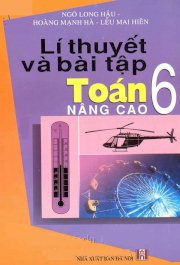 Lí thuyết và bài tập toán nâng cao 6 