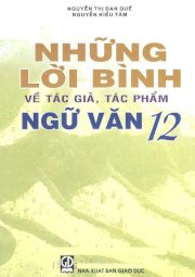 Những lời bình về tác giả , tác phẩm ngữ văn 12