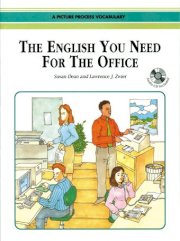 The English You Need For The Office - Tiếng Anh văn phòng