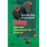 Kỹ thuật trồng và kinh doanh kiểng xương rồng