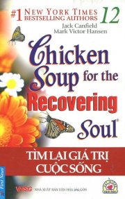 Chicken Soup For The Recovering Soul - Tìm lại giá trị cuộc sống - tập 12