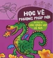 Học vẽ phương pháp mới - em học vẽ các nhân vật cổ tích