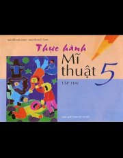 Thực hành Mĩ Thuật 5 - Tập 2