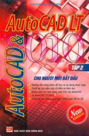 AutoCad 2010 Và AutoCad LT 2010 cho người mới bắt đầu - Tập 2