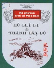 Kể Chuyện Lịch Sử Việt Nam - Hồ Quý Ly Và Thành Tây Đô