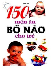 150 món ăn bổ não cho trẻ