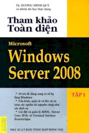 Tham khảo toàn diện Microsoft Windows Server 2008 - Tập 1