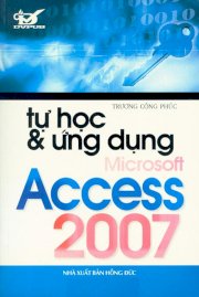 Tự học & ứng dụng Microsoft Access 2007