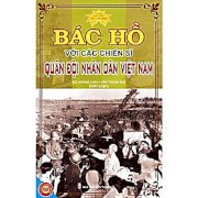 Bác Hồ với các chiến sỹ quân đội nhân dân VN