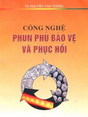 Công nghệ phun phủ bảo vệ và phục hồi