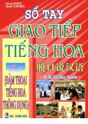 Sổ tay giao tiếp tiếng Hoa - Tập 1: Đàm thoại tiếng Hoa thông dụng (Kèm CD)