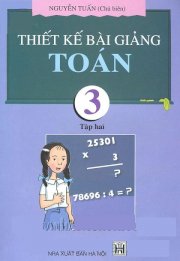 Thiết kế bài giảng toán 3 - Tập 2