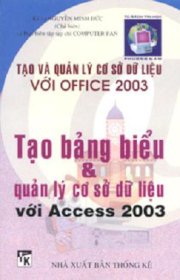 Tạo bảng biểu và Quản lý cơ sở dữ liệu với Access 2003