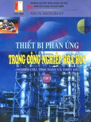 Thiết bị phản ứng trong công nghiệp hoá học - nghiên cứu, tính toán và thiết kế (tập 1)