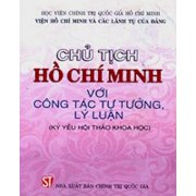 Chủ Tịch Hồ Chí Minh với công tác tư tưởng, lý luận