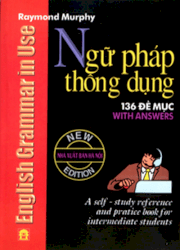 Ngữ pháp thông dụng - 136 đề mục (English grammar in use)