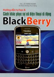 Hướng dẫn tự học & cách khắc phục sự cố điện thoại di động Blackberry
