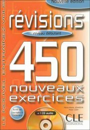Révisions 450 nouveaux exercices - Niveau débutant (Kèm 1 CD)
