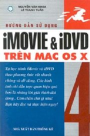 Hướng dẫn sử dụng Imovie và IDVD trên Mac OS X
