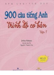  900 câu tiếng Anh trình độ cơ bản - Tập 1 (Dùng kèm MP3, DVD)