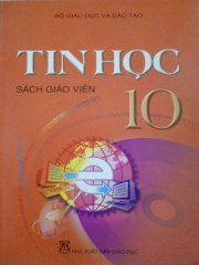 Tin học 10 - Sách giáo viên